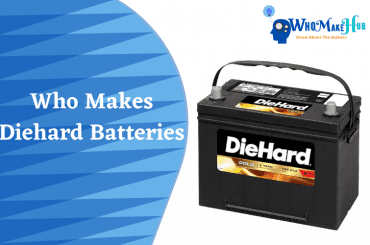 who makes diehard batterie