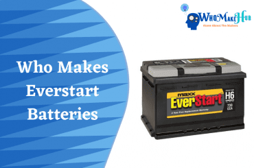 who makes everstart batterie