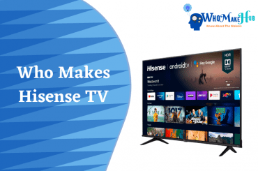 who makes hisense tvs