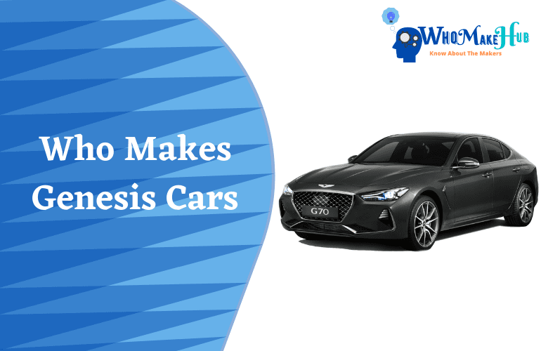 who-makes-genesis-cars-important-details-you-may-want-to-know