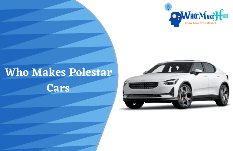 what company makes polestar cars