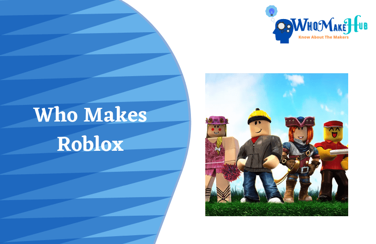 who makes roblox