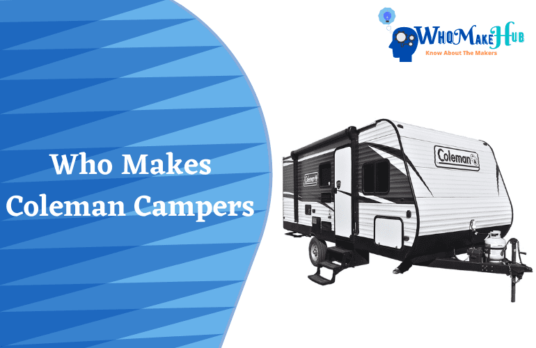 who makes coleman campers