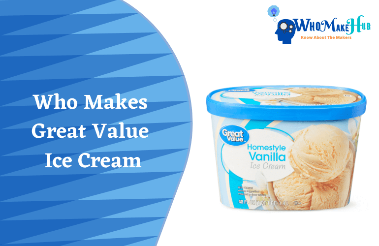 Who Makes Great Value Ice Cream? How Does It Taste?