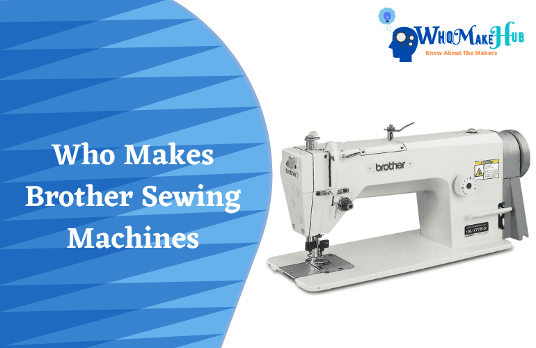 who makes brother sewing machines
