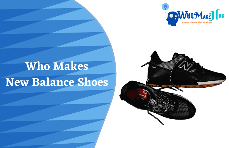 who makes new balance shoes