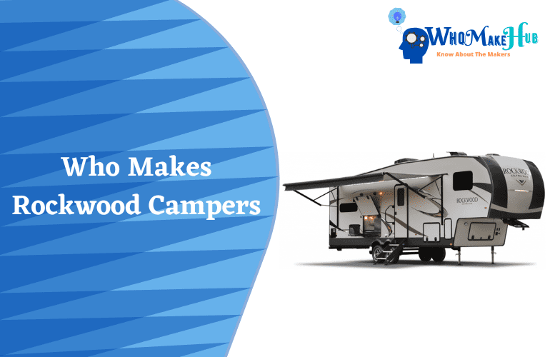 who makes rockwood campers