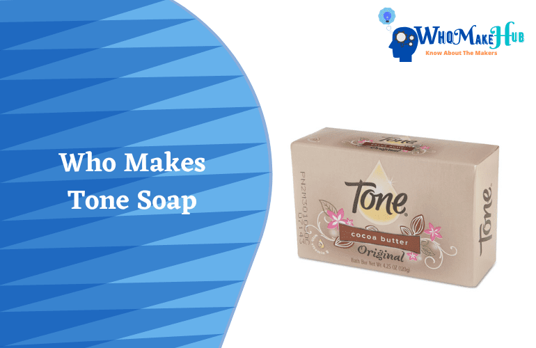 Who Makes Tone Soap? Is It For Good The Skin?