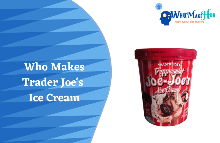 who makes trader joes ice cream