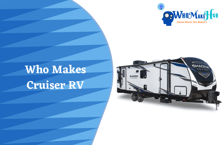 who makes cruiser rv