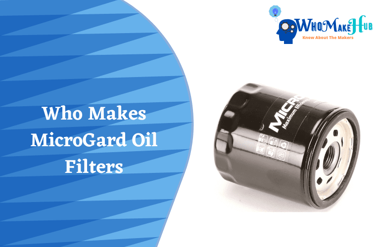 who makes microgard oil filters