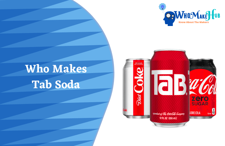 Who Makes Tab Soda? Gone But Not