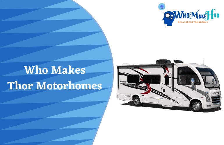 who makes thor motorhomes