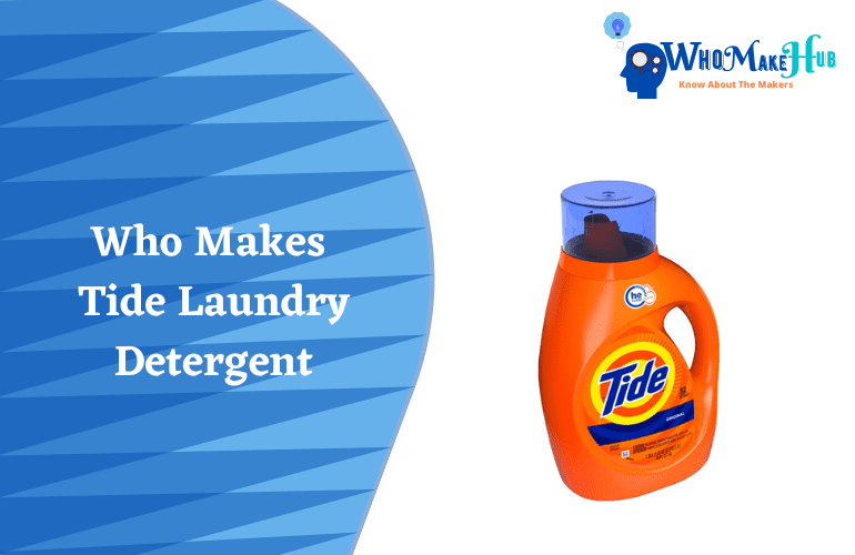 who-makes-tide-laundry-detergent-is-it-effective