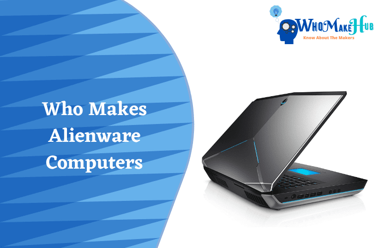who makes alienware computers