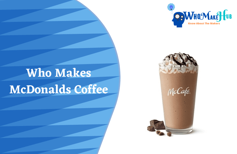 who makes mcdonalds coffee