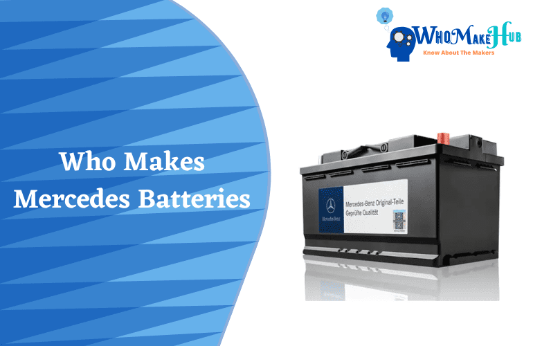 who-makes-mercedes-batteries-know-every-detail-about-this-car-battery